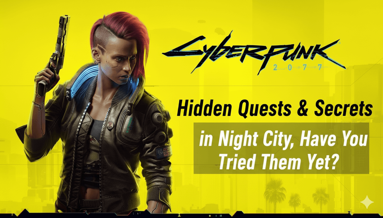 Kedai168 | Cyberpunk 2077 Hidden Quests & Secrets in Night City, Have You Tried Them Yet?